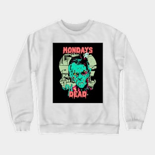 Horror Movie Mondays R Dead Zombie Crewneck Sweatshirt